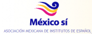 México Sí - Asociación Mexicana de Institutos de Español
